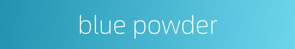 blue powder的同义词