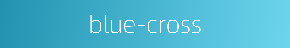blue-cross的同义词