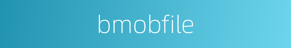 bmobfile的同义词