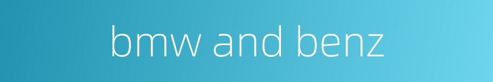 bmw and benz的同义词