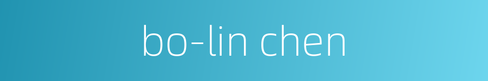 bo-lin chen的同义词