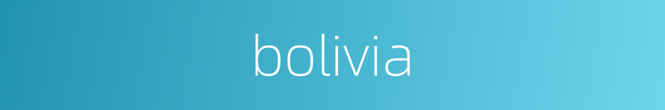 bolivia的同义词