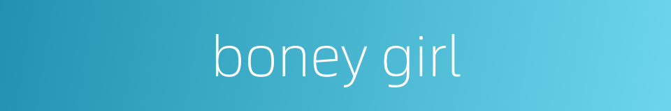 boney girl的同义词
