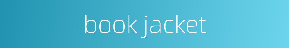 book jacket的同义词