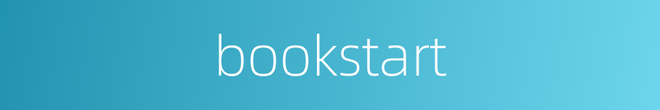 bookstart的同义词