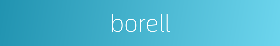 borell的同义词