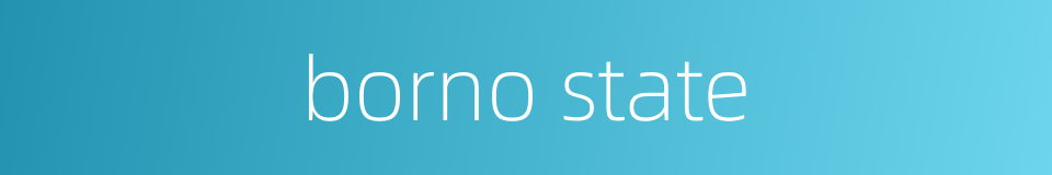 borno state的同义词