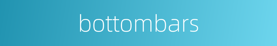 bottombars的同义词