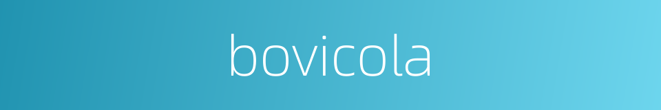 bovicola的同义词