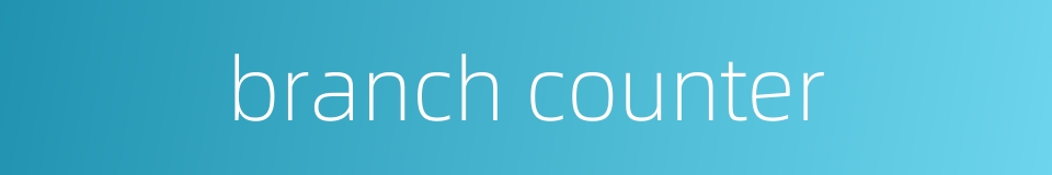 branch counter的同义词