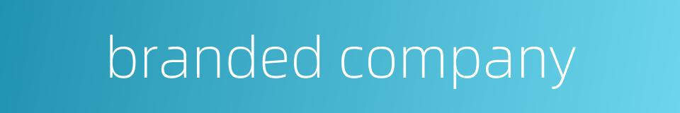branded company的同义词