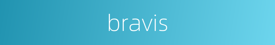 bravis的同义词