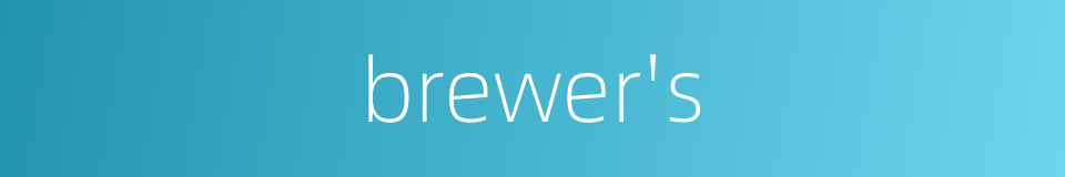 brewer's的同义词