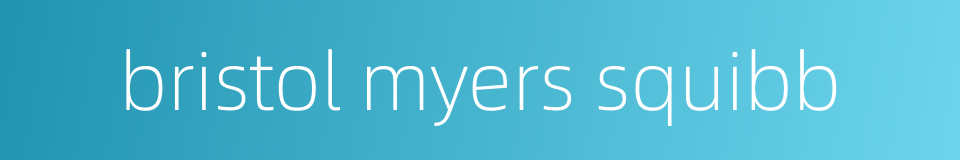 bristol myers squibb的同义词