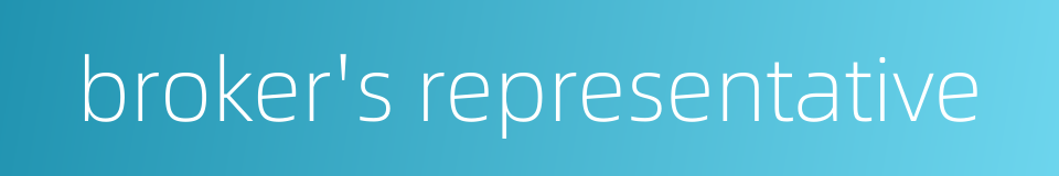 broker's representative的同义词