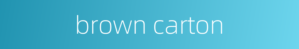 brown carton的同义词
