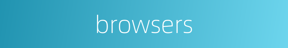 browsers的同义词