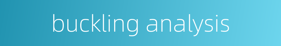 buckling analysis的同义词