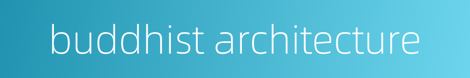 buddhist architecture的同义词