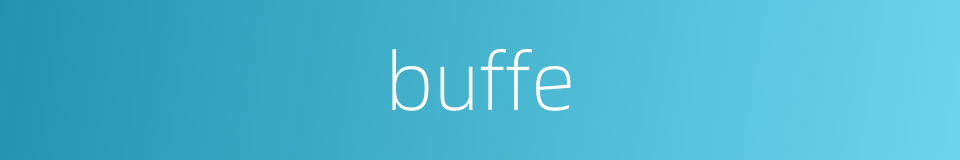 buffe的同义词
