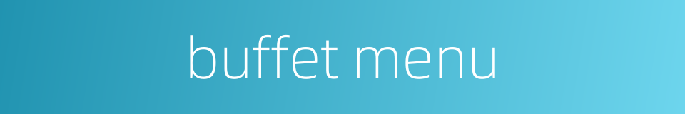buffet menu的同义词