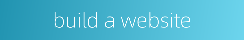 build a website的同义词