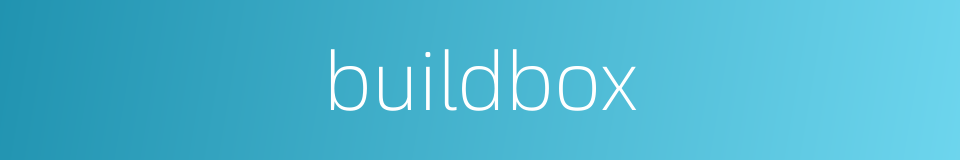 buildbox的同义词