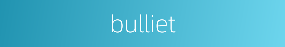 bulliet的同义词