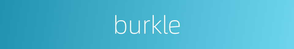 burkle的同义词