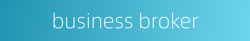 business broker的同义词