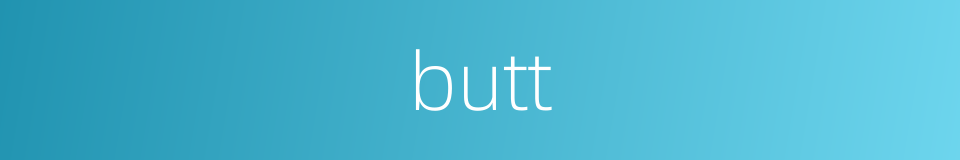 butt的同义词