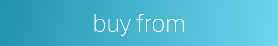 buy from的同义词