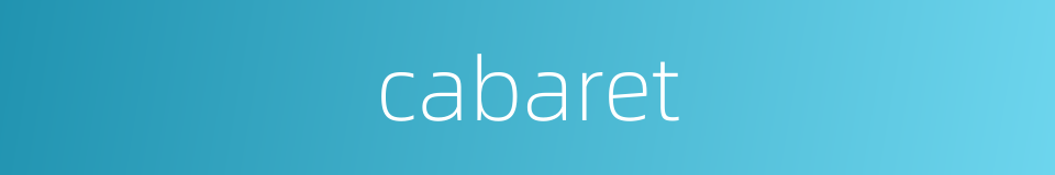 cabaret的同义词