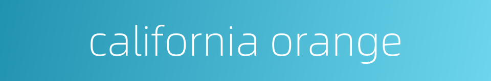 california orange的同义词