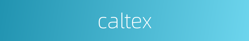 caltex的同义词