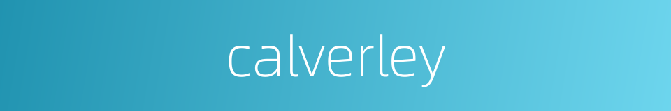 calverley的同义词