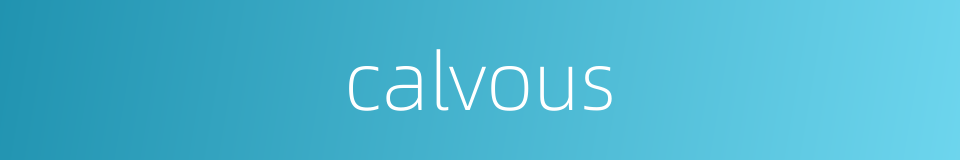 calvous的同义词