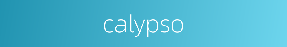 calypso的同义词