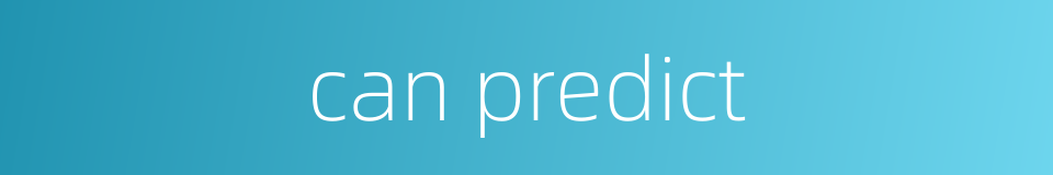 can predict的同义词