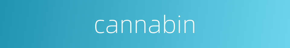 cannabin的同义词
