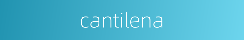 cantilena的同义词