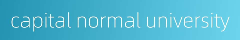 capital normal university的同义词