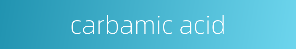 carbamic acid的同义词