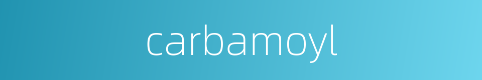 carbamoyl的同义词