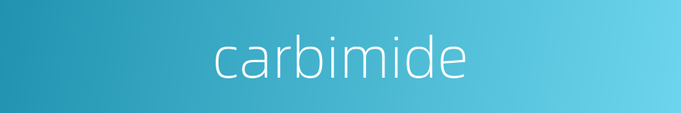 carbimide的同义词