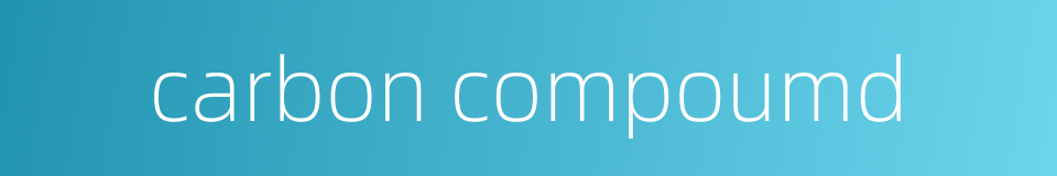 carbon compoumd的同义词