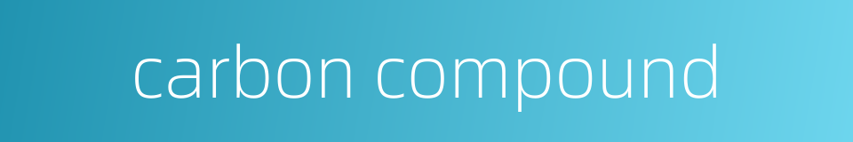 carbon compound的同义词