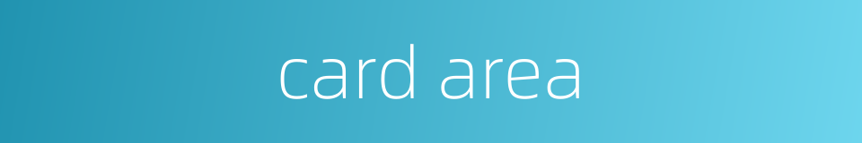 card area的同义词