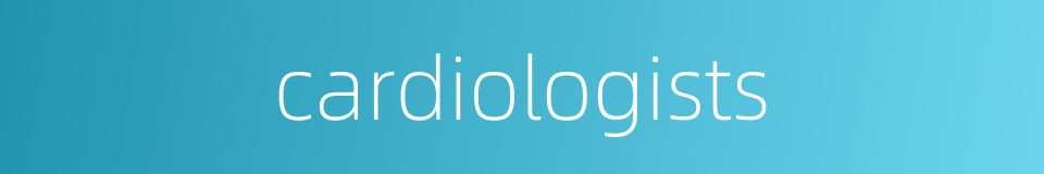 cardiologists的同义词