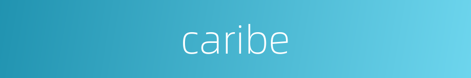 caribe的同义词